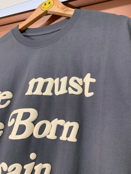 Ye Must Be Born Again Tee (Gray)