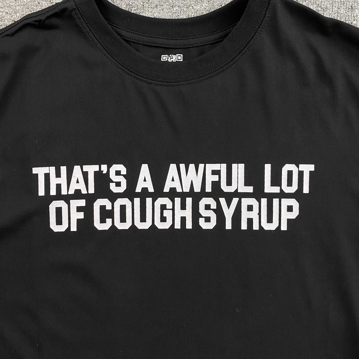 [New] That's A Awful Lot of Cough Syrup Tee