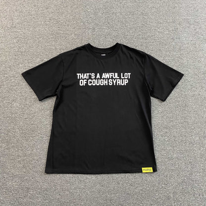 [New] That's A Awful Lot of Cough Syrup Tee
