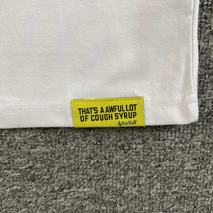 [New] That's A Awful Lot of Cough Syrup Tee