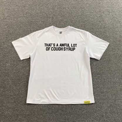 [New] That's A Awful Lot of Cough Syrup Tee