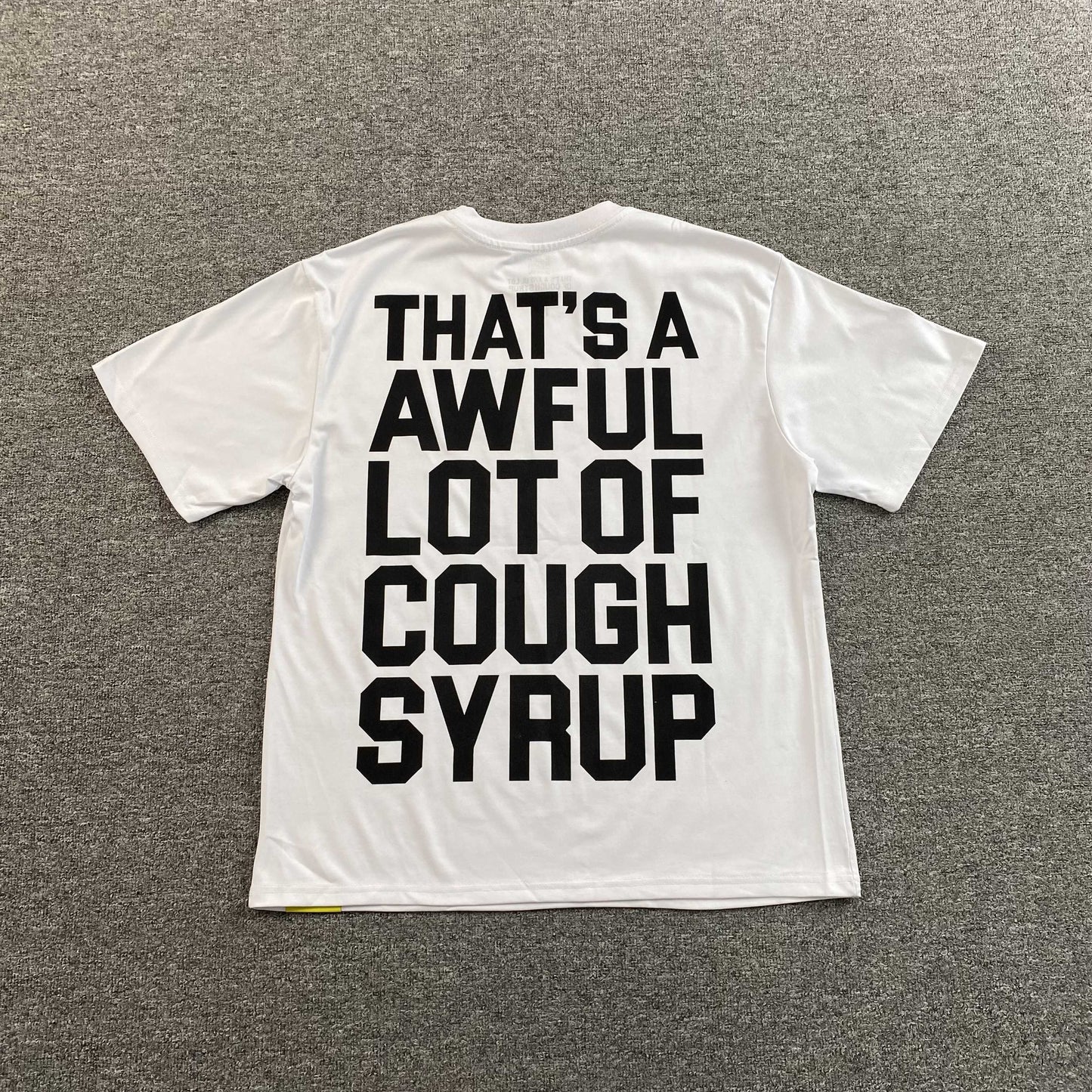 [New] That's A Awful Lot of Cough Syrup Tee