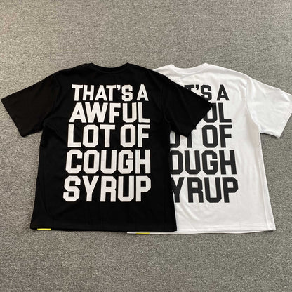 [New] That's A Awful Lot of Cough Syrup Tee