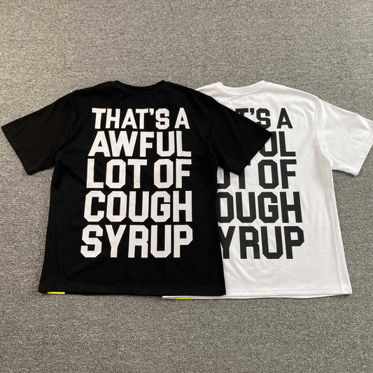 [New] That's A Awful Lot of Cough Syrup Tee