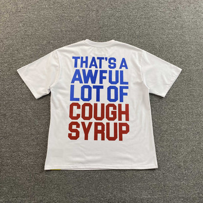 [New] That's A Awful Lot of Cough Syrup 'Enjoy' Tee (White)